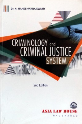 Criminology And Criminal Justice System | Second Edition | English(Paperback, Dr. N.Maheswara Swamy)