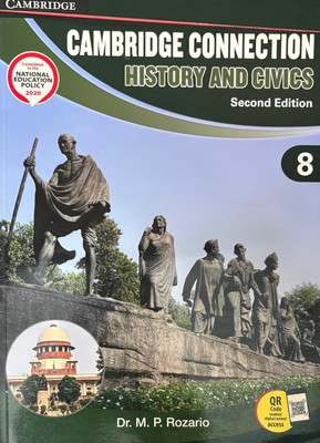 Cambridge Connection History And Civics Class 8(Paperback, Dr. M. P. Rozari)