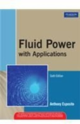 Fluid Power With Application Sixth Edition (Used V.good)(Paperback, ANTHONY ESPOSITO)