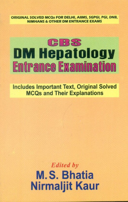 Cbs Dm Hepatology Entrance Examination(Paperback, Bhatia M. S)