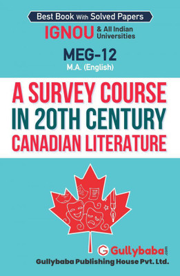 IGNOU MEG-12 - A Survey Course In 20th Century Canadian Literature, Latest Help Book Edition



















(WHATSAPP NO. 8130208920)(Paperback, Gullybaba Publishing)