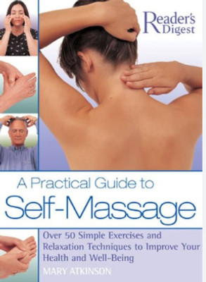 A Practical Guide To Self Massage(Paperback, unknown)