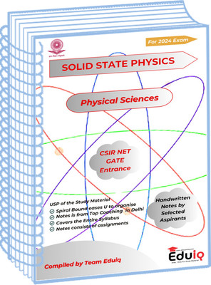 Eduiq Solid State Physics Handwritten Notes Of Selected Enrolled Student In Top Coaching In Delhi CSIR NET Entrance(Spiral Bound, EduIQ)