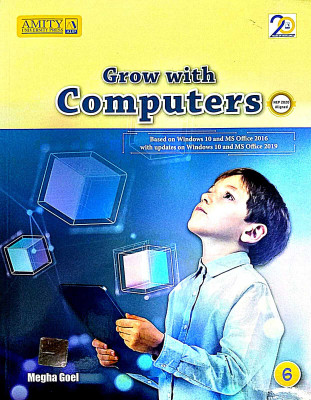 Amity Grow With Computers (Based On Windows 10 And Ms Office 2019) For Class 6(PAPERPACK, MEGHA GOEL)
