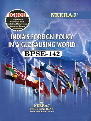 BPSE-142 India’s Foreign Policy In A Changing(Paperback, Neeraj Expert Team)