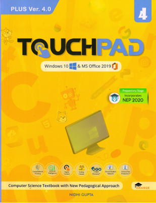 TOUCHPAD PLUS Ver. 4.0 For Class - 4 (Windows 10 & MS Office 2019)(Paperback, Nidhi Gupta)