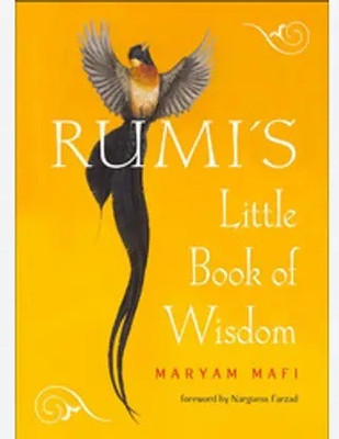 Rumi'S Little Book Of Wisdom(Paperback, Maryam Mafi Rumi, Narguess Farzad)