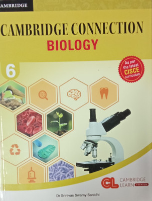 Cambridge Connection Biology Class 6(Paperback, Dr. Srinivas Swamy Sanidhi)