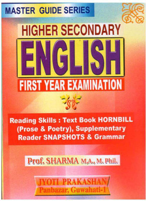 Master Guide Series On English For Higher Secondary First Year [AHSEC] And Prepared Based On New Syllabus Which Includes Hornbill [Prose And Poetry] Snapshots [Supplimentary Reader], Grammar And Writing Skills And All Probable Questions And Answers | Best Guide Book For English [HS-1st Year](Paperba