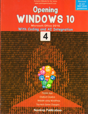 Navdeep, Opening WINDOWS 10 For Class - 4 Microsoft Ofice 2016 With Coding And AI Integration(Paperback, Dr. Sabhyata Soni)