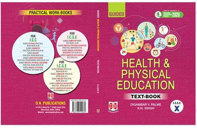 Guided Health And Physical Education Text-Book For Class -X (I.c.s.e)(Paperback, Digambar V. Palwe, K.N. Singh)