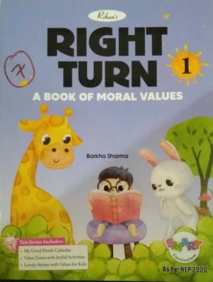 Rohit Right Turn A Book Of Moral Values Class 1(paperpack, barkha sharma)