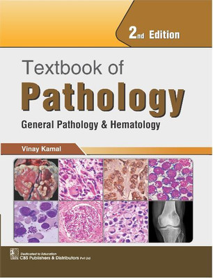 Textbook Of Pathology: General Pathology And Hematology(Paperback, Vinay Kamal)