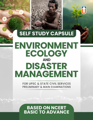 Environment, Ecology And Disaster Management Self Study Guide For UPSC & State Civil Services Exams, NCERT-Based(Paperback, J.K Chopra)