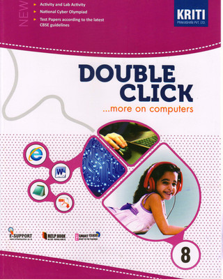 KRITI DOUBLE CLICK ...more On Computers - 8(Paperback, Rajni Kansal)