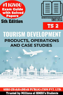 IGNOU TS 2 Help Book Tourism Development: Products, Operations And Case Studies 5th Edition (IGNOU Study Notes/Guidebook) For Exam Studies With Solved Previous Year Question Papers IGNOU DTS(Paperback, BHAVYA KUMAR SAHNI) IGNOU TS 2 Help Book Tourism Development: Products, Operations And Case Studies 5th Edition (IGNOU Study Notes/Guidebook) For Exam Studies With Solved Previous Year Question Papers IGNOU DTS(Paperback, BHAVYA KUMAR SAHNI)
