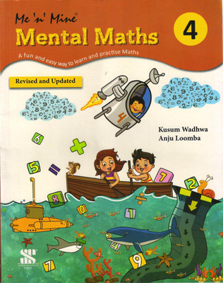 Me 'n' Mine Mental Maths For CBSE Class - 4(Paperback, Kusum Wadhwa, Anju Loomba)