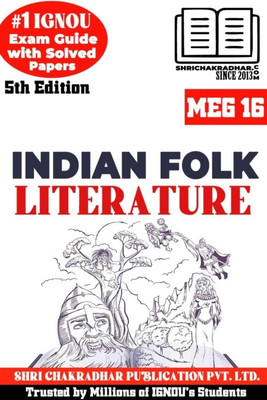 IGNOU MEG 16 Help Book Indian Folk Literature (5th Edition) (IGNOU Study Notes/Guidebook Chapter-Wise) For Exam Preparations With Solved Previous Year Question Papers (New Syllabus) (Module 3) Including Solved Sample Papers IGNOU MA English (MEG) Meg16(Paperback, BHAVYA KUMAR SAHNI) IGNOU MEG 16 Help Book Indian Folk Literature (5th Edition) (IGNOU Study Notes/Guidebook Chapter-Wise) For Exam Preparations With Solved Previous Year Question Papers (New Syllabus) (Module 3) Including Solved Sample Papers IGNOU MA English (MEG) Meg16(Paperback, BHAVYA KUMAR SAHNI)
