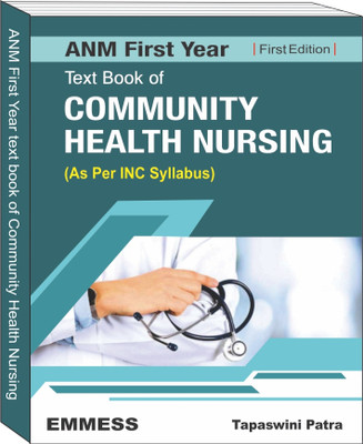 ANM First Year Text Book Of Community Health Nursing 
(As Per INC Syllabus)(Paperback, Tapaswini Patra)