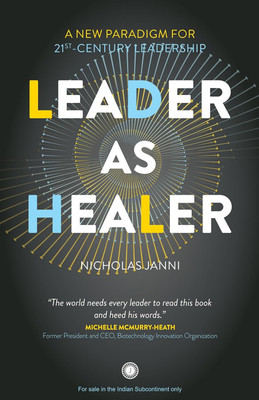 Leader As Healer(Paperback, Nicholas Janni)