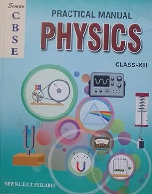 Samar Practical Manual Physics For Class 12(Paperback, Dr.A.K.Jha)