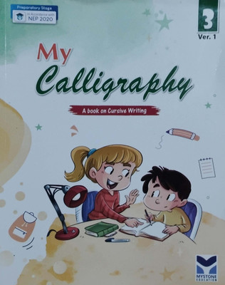 My Calligraphy A Book On Cursive Writing Class 3(Peper back, Dr Richa sood)