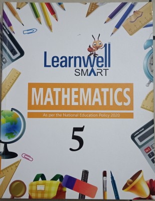 Learnwell Smart Mathematics 5(Paperback, Rajesh Singh)