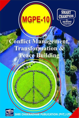 IGNOU MGPE 10 Previous Years Solved Question Papers Conflict Management, Transformation And Peace Building IGNOU MGPS IGNOU MA Gandhi And Peace Studies(Paperback, BHAVYA KUMAR SAHNI)