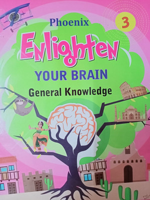 Phoenix ENLIGHTEN YOUR BRAIN General Knowledge 3(Paperback, R.K.SABARWAL)