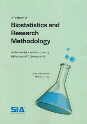 A Textbook Of Biostatistics And Research Methodology, B.Pharmacy Semester-VIII, As Per The Syllabus Prescribed By PCI , 2021 Edition(Paperback, Dr. Ravindar bairam
M.pharm, Ph.D)