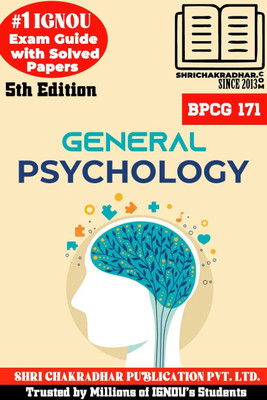 IGNOU BPCG 171 Help Book General Psychology 5th Edition (IGNOU Study Notes/Guidebook Chapter-Wise) For Exam Studies With Solved Previous Year Question Papers IGNOU BAG Psychology Bpcg171(Paperback, BHAVYA KUMAR SAHNI) IGNOU BPCG 171 Help Book General Psychology 5th Edition (IGNOU Study Notes/Guidebook Chapter-Wise) For Exam Studies With Solved Previous Year Question Papers IGNOU BAG Psychology Bpcg171(Paperback, BHAVYA KUMAR SAHNI)