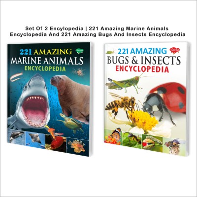 221 Amazing Marine Animals Encyclopedia And Bugs And Insects Encyclopedia Books For Kids : Ocean Life Books For Kids, Nature Knowledge Books For Kids, Amazing Facts Books For Kids | Set Of 2 Encyclopedia Books For Kids(Perfect Binding, Manoj Publications Editorial Board)