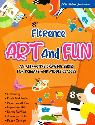 Florence Art And Fun(An Attractive Drawing Series For Primary And Middle Classes) Part - 8(Paperback, MODERM TEAM)