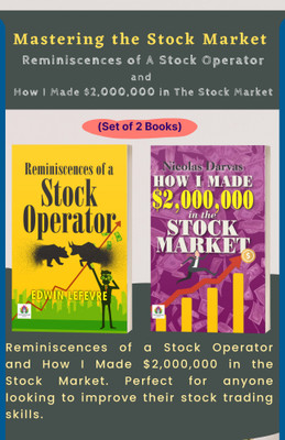 Mastering The Stock Market: Insider Insights From Reminiscences Of A Stock Operator And How I Made $2,000,000 In The Stock Market(Paperback, Edwin Lefevre; Nicolas Darvas)