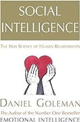 Social Intelligence: The New Science Of Human Relationships(Paperback h, Daniel Goleman)