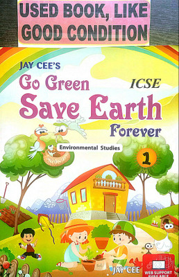 ICSE Go Green Save Earth Forever Environmental Studies Class-1 (Old Book)(Paperback, Editorial)