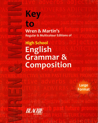 Key To Wren & Martin's High School English Grammar & Composition(Paperback, P.C. WREN, H. MARTIN)