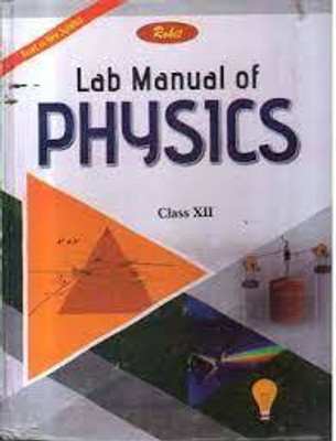 Rohit Lab Manual In Physics For Class 12(paperpack, rohit)