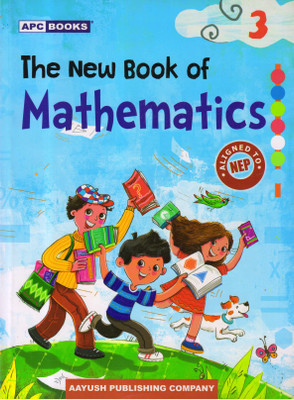 Apc The New Book Of Mathematics Class - 3(Paperback, NEERAJ RAJ JAIN)