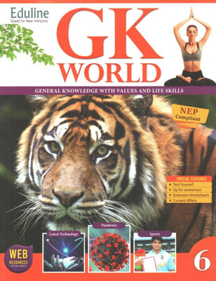 Eduline GK WORLD Class 6 General Knowledge With Values And Life Skills(Paperback, Geeshali Nayyar)