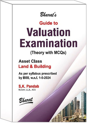 Guide To Valuation Examinations [Theory With MCQs] Asset Class Land & Building| Edition 2025 |(Paperback, S.K. Pandab)
