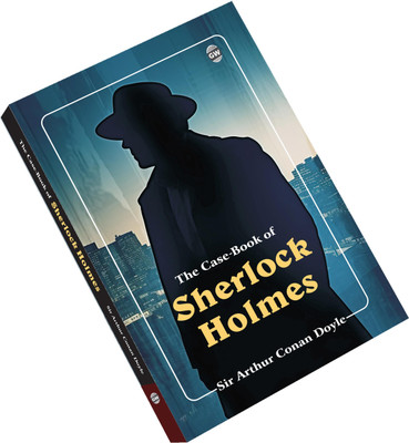 The Case Book Of Sherlock Holmes (Paperback) : Famous Detective Masterpiece, Classic Mystery Collection, Timeless Crime Solving Novel, Must-Read English Literature(Paperback, Arthur Conan Doyle)