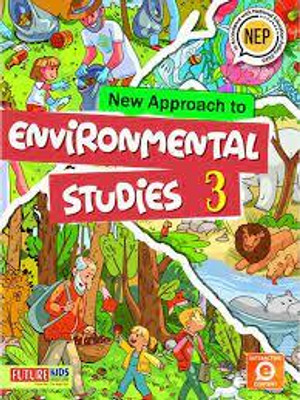 Future Kids New Approach To Environmental Studies Class 3(paperpack, archana)