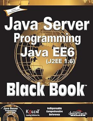Java Server Programming Java EE 6 (J2EE 1.6), Black Book(Paperback, Kogent Learning Solutions Inc.)