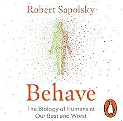 Behave(Paperback h, Robert M Sapolsky)