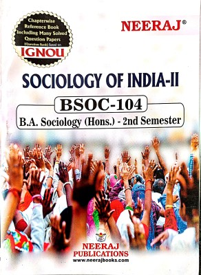 IGNOU BA Sociology Hons Help Guide ( Bsoc-10, Sociology Of India-2)(PAPER BINDING, NEERAJ)