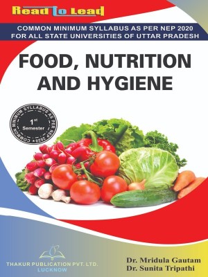 Food Nutrition And Hygiene U.P B.A 1st Semester English Book By Thakur Publication(Paperback, Dr. Mriudula Gautam, Dr. Sunita Tripathi)