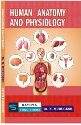 Human Anatomy And Physiology(PAPER PACK, DR. N. MURUGESH)