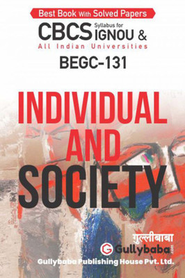 BEGC-131 Individual And Society(Paperback, GPH Expert)