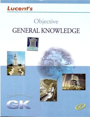 Lucent's Objective General Knowledge-Up To Date(Paperback, Sanjiv Kumar or sanjeev Kumar Singh, Objective general knowledge book English)